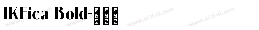 IKFica Bold字体转换